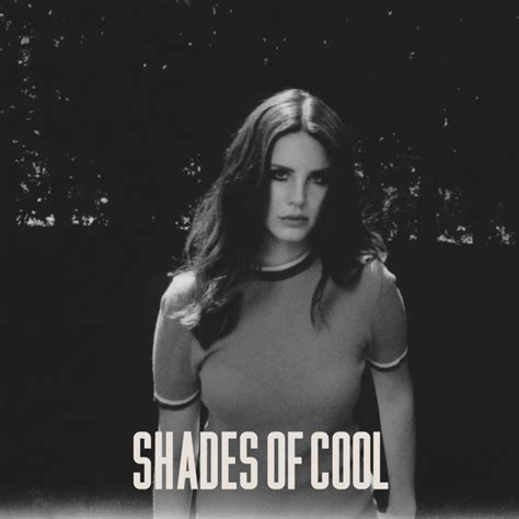 Shades of Cool lyrics [Lana Del Rey]