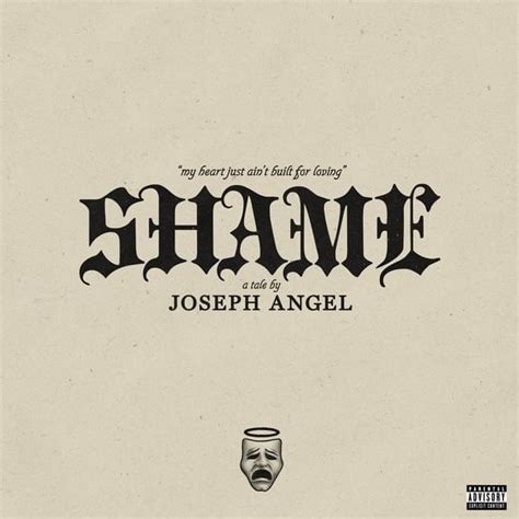 Shame lyrics [Joseph Angel]