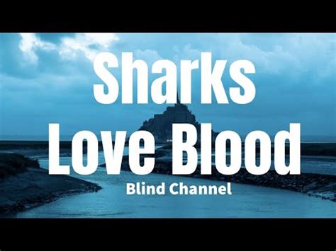 Sharks Love Blood lyrics [Blind Channel]