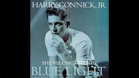 She Belongs to Me lyrics [Harry Connick, Jr.]