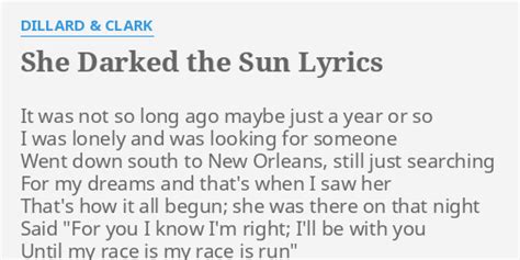 She Darked the Sun lyrics [Dillard & Clark]