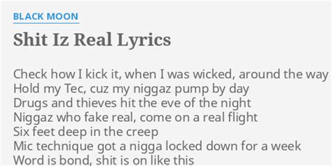 Shit Iz Real lyrics [Black Moon]