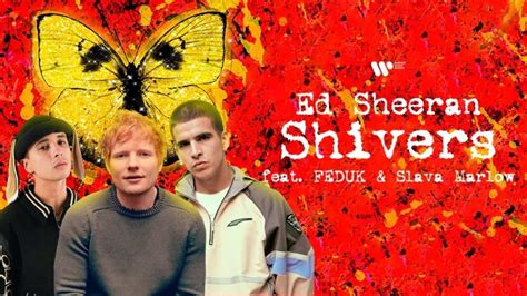 Shivers (Remix) lyrics [Ed Sheeran (Ft. FEDUK & SLAVA MARLOW)]