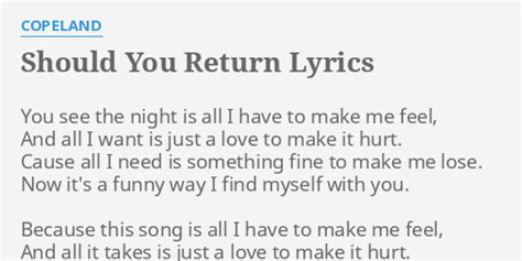 Should You Return lyrics [Copeland]