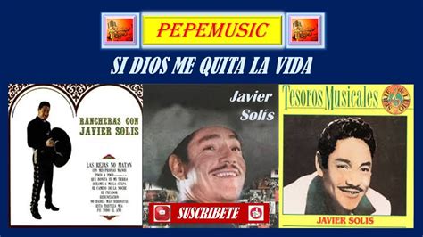 Si Dios Me Quita La Vida lyrics [Javier Solís]