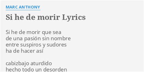 Si He De Morir lyrics [Manuel Huerta]
