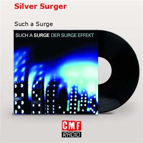 Silver Surger lyrics [Such A Surge]