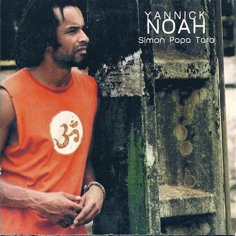 Simon Papa Tara lyrics [Yannick Noah]