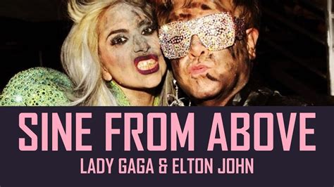 Sine from Above lyrics [Lady Gaga & Elton John]