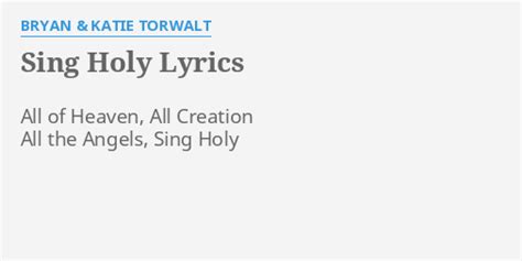 Sing holy lyrics [Bryan Torwalt]