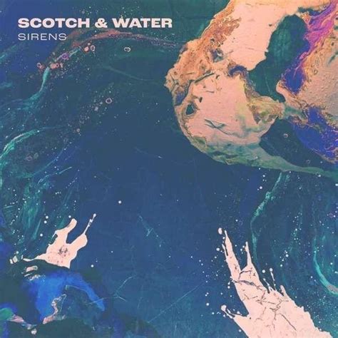 Sirens lyrics [Scotch & Water]