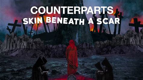 Skin Beneath a Scar lyrics [Counterparts]