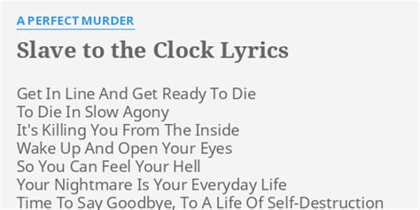 Slave To The Clock lyrics [A Perfect Murder]