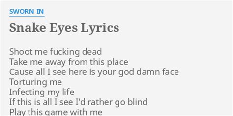 Snake Eyes lyrics [Sworn In]