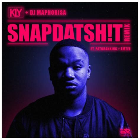 Snapdatshit lyrics [DJ Maphorisa]