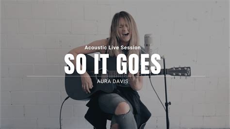 So It Goes lyrics [Aura Davis]