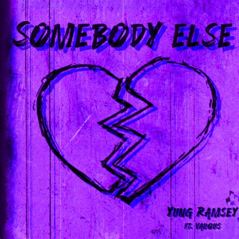 Somebody Else lyrics [Yung Ramsey]