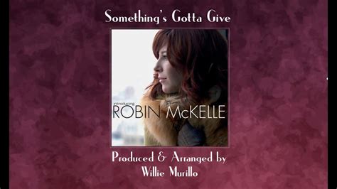 Something's Gotta Give lyrics [Robin McKelle]