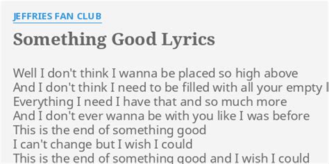 Something Good lyrics [Jeffries Fan Club]