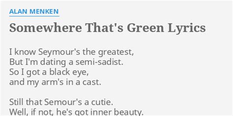 Somewhere That's Green lyrics [Alan Menken]