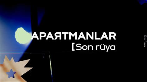 Son Rüya lyrics [Apartmanlar]