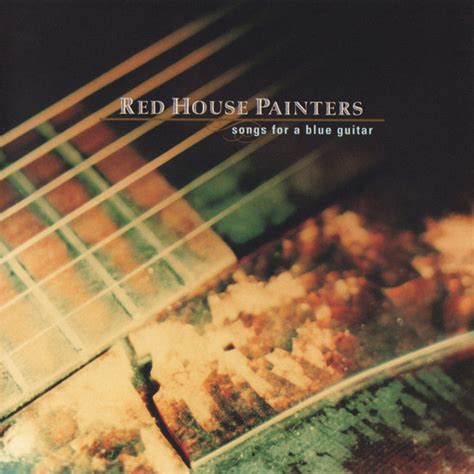 Song For A Blue Guitar lyrics [Red House Painters]