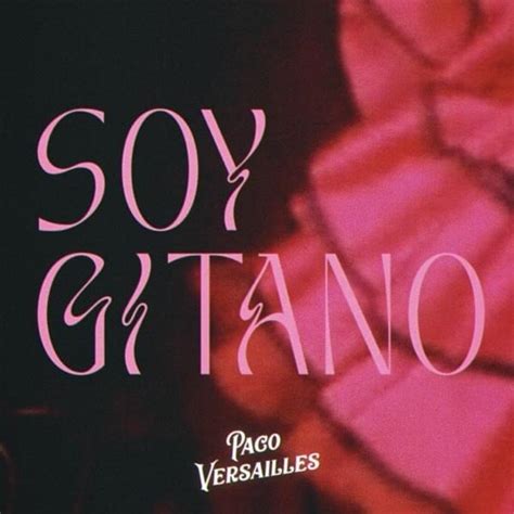 Soy Gitano lyrics [Paco Versailles]