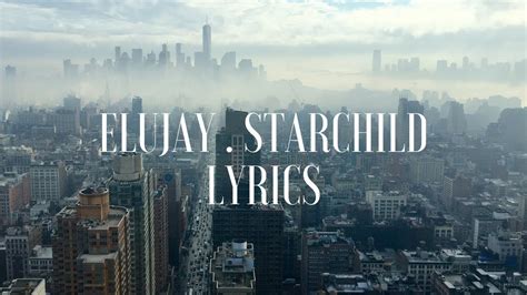 Starchild lyrics [Elujay]