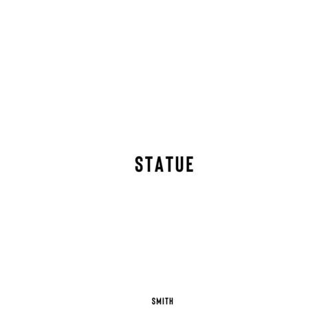 Statue lyrics [Smith & Thell]