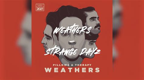 Strange Dayz lyrics [Weathers]