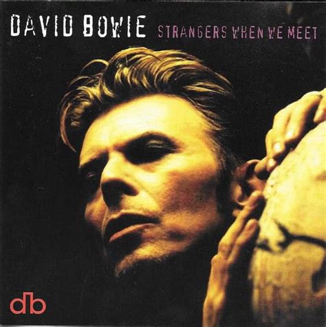 Strangers When We Meet lyrics [David Bowie]