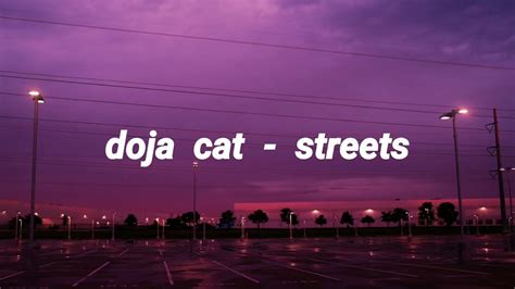 Streets lyrics [Doja Cat]