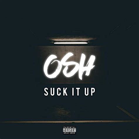 Suck It Up lyrics [OSH]
