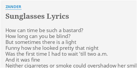 Sunglasses lyrics [Zander]