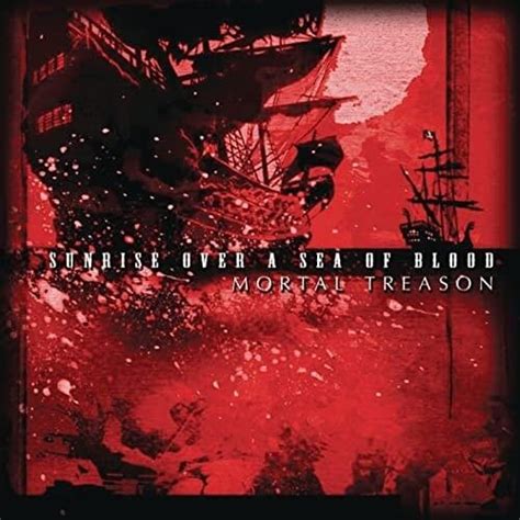 Sunrise Over A Sea Of Blood lyrics [Mortal Treason]