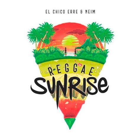 Sunrise lyrics [El Chico Erre & Neim]