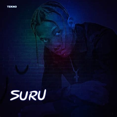 Suru lyrics [Tekno]