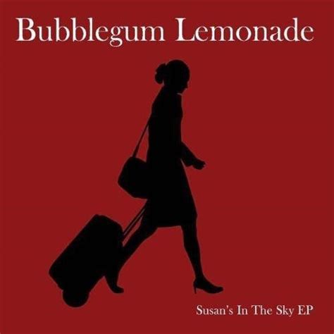 Susan's In The Sky lyrics [Bubblegum Lemonade]