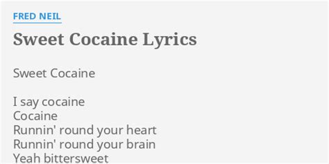 Sweet Cocaine lyrics [Jerry Garcia & Howard Wales]