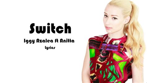 Switch lyrics [Iggy Azalea]