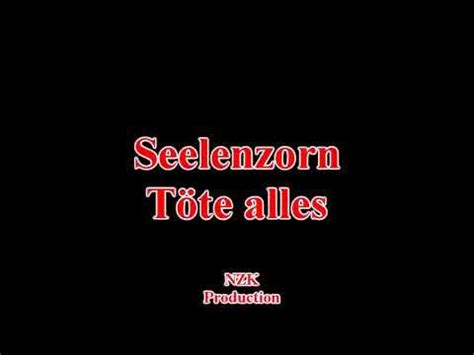 Töte alles lyrics [Seelenzorn]