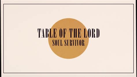 Table of the Lord lyrics [Soul Survivor]