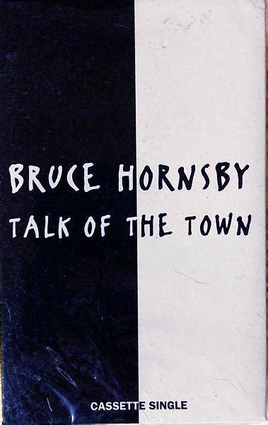 Talk of the Town lyrics [Bruce Hornsby]