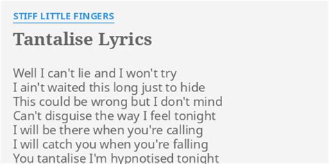 Tantalise lyrics [Stiff Little Fingers]