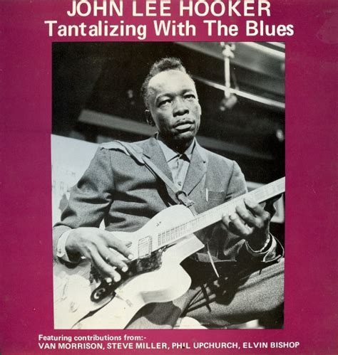 Tantalizing With the Blues lyrics [John Lee Hooker]