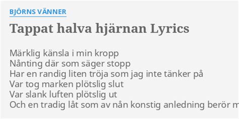 Tappat halva hjärnan lyrics [Björns Vänner]