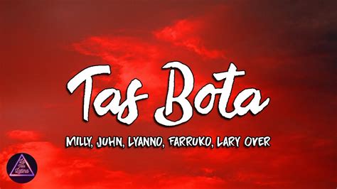 Tas Bota lyrics [Milly, Lyanno & Juhn]