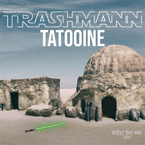 Tatooine lyrics [Trashmann]