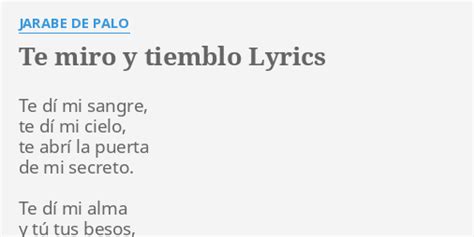 Te miro y tiemblo lyrics [Jarabe de Palo]