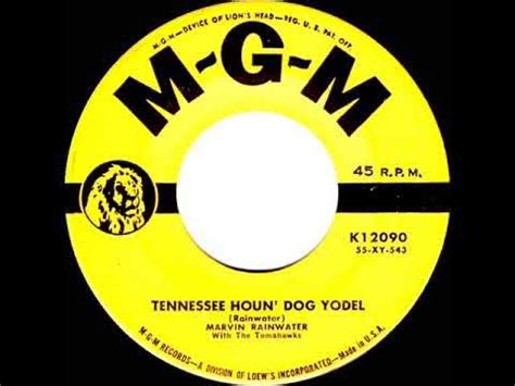 Tennessee Houn' Dog Yodel lyrics [Marvin Rainwater]